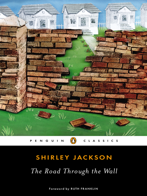 Title details for The Road Through the Wall by Shirley Jackson - Available